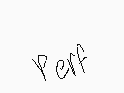 Drawn comment by KattyCobra
"Perf"