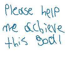 Drawn comment by Ultramaker
"Please help me achieve this goal"