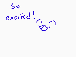 Drawn comment by Mario209
"So excited!"