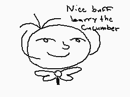 Drawn comment by Mario209
"Nice buff Larry the Cucumber"