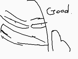 Drawn comment by Drink Soda
"Good."