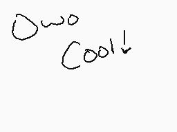 Drawn comment by InvaderSky
"Dude Cool!"
