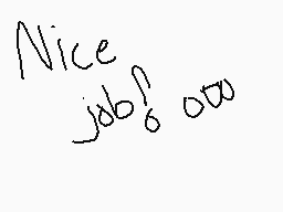 Drawn comment by bluewolf
"Nice job? wow"