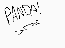 Drawn comment by bluewolf
"PANDA!"