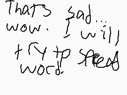 Drawn comment by Ⓐwsum$auce