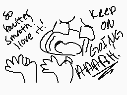 Drawn comment by Sharkie☆
"so butter! smooth! love it! keep on gating arrrah!"