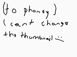 Drawn comment by Liomations
"(to phoney) (can't change the thumbnail)"
