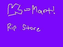 Drawn comment by goodegames
"K → naot! Rip Store"