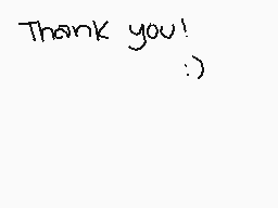 Drawn comment by Joey
"Thank you! :)"