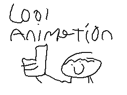 Drawn comment by SuperGuy24
"LOOL Animation"