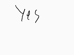 Drawn comment by SuperGuy24
"Y45"