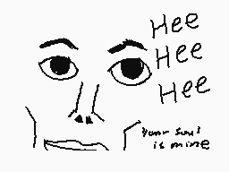 Drawn comment by Chris
"Hee Hee Hee your text is mine"