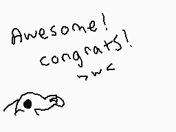 Drawn comment by Shanmoo～x3
"Awesome! congrats! →~<"