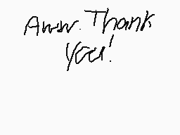 Drawn comment by Akusko
"Aww. Thank you!"