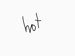 Drawn comment by FrostBite™
"hot"