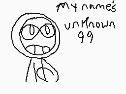 Drawn comment by Chrispin
"My name's unknown 99"