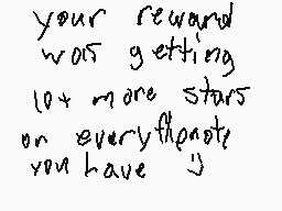 Drawn comment by あおい
"your reward was getting lot more stars on every file note you have →"