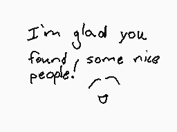 Drawn comment by  カミ ケニ
"I'm glad you found some nice people."