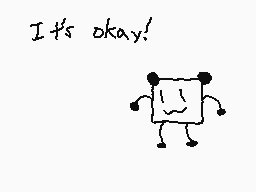 Drawn comment by ☆Fae824☆
"It's okay!"
