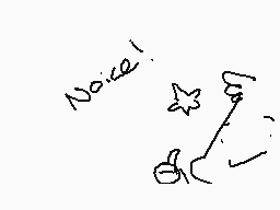 Drawn comment by Entropy★☆★
"Noice!"