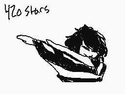 Drawn comment by bubbledice
"420 stars"