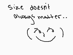 Drawn comment by dicey※boi
"Size doesn't always matter.. (?:? )"