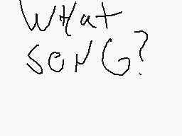 Drawn comment by Tujack
"what sung?"