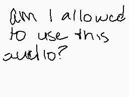 Drawn comment by WhytDragon
"Am I allowed to use this such too?"