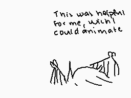 Drawn comment by アンビエ•ケイ
"This was helpful for me, wish! I could animate"