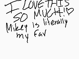 Drawn comment by FoodTrash
"I LOVE THIS SO MUCH! Mikey is literally my fav"
