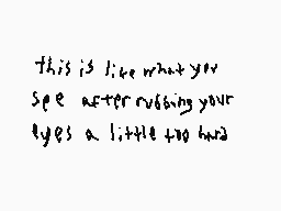 Drawn comment by JPiXeL
"This is like what you see after cutting your ties a little too hard"