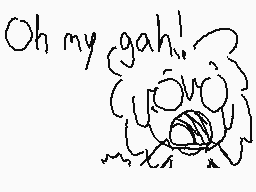 Drawn comment by Yaz
"Oh my gah!"