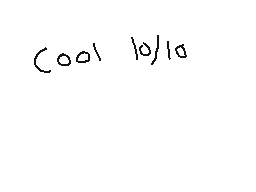 Drawn comment by CoolJeremy
"cool 10/10"