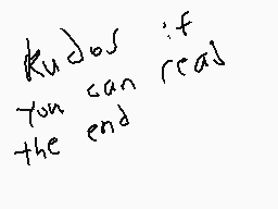 Drawn comment by GLaDoS
"Kudos if you can read the end"