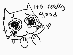 Drawn comment by Kate
"It's really good"