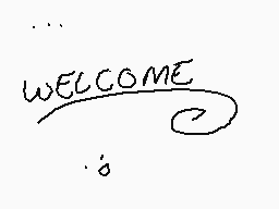 Drawn comment by EntityKxtt
"WELCOME"