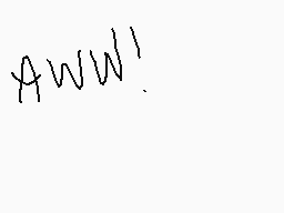 Drawn comment by spot draws
"AWW!"