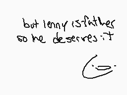 Drawn comment by Ch!Mew◎
"but lenny is father so he deserves it"