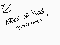 Drawn comment by YORUICHI
"xD after all that trouble!!!"