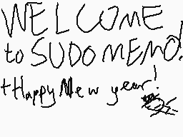 Drawn comment by AngryMelon
"WELCOME to SUDO MENDO! Happy New year!"