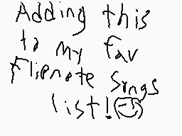 Drawn comment by Mike 
"Adding this to my fav Filenote Songs list!"