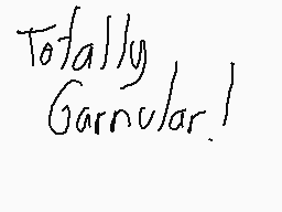 Drawn comment by Powter99
"Totally Garnular!"