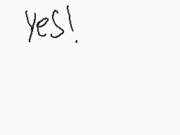 Drawn comment by williamL➕
"yes!"