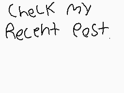 Drawn comment by williamL➕
"Check my Recent post."