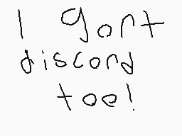 Drawn comment by williamL➕
"I gott discord too!"