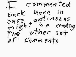 Drawn comment by MetalSonic
"I commented back here in case antinexus might be reading the other set of Comments"