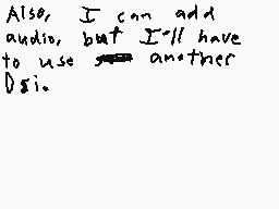 Drawn comment by MetalSonic
"Also, I can add audio, but I'll have to use another 051."