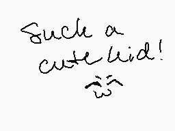 Drawn comment by PikaTali
"Such a cute kid!"