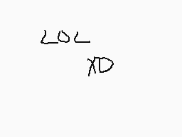 Drawn comment by PikaTali
"LOL XD"