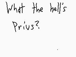Drawn comment by Caullin
"What the hell's Prius?"